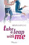 Take a Leap with me by Silvia Sancho
