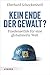 Kein Ende Der Gewalt?: Friedensethik Fur Eine Globalisierte Welt (German Edition)