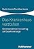 Das Krankenhaus Verstehen: Ein Unternehmen Mit Auftrag Zur Daseinsvorsorge (German Edition)