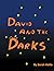 David and the Darks by Sarah Hollis