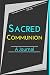 Sacred Communion- A Journal by Joshua A Adebodun