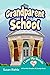 Grandparent's School: A Gra...