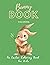 The Bunny Coloring Book: Ea...