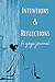 Intentions & Reflections: A...