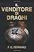 Il Venditore di Draghi by F.G. Ferrario