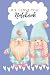 PS I love you: Notebook