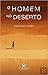 O Homem no Deserto