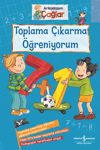 Arkadaşım Çağlar: Toplama Çıkarma Öğreniyorum (Paperback)