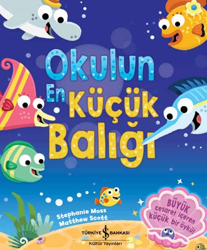 Okulun En Küçük Baligi (Paperback)