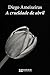 A crueldade de abril (EDICIÓN LITERARIA - NARRATIVA E-book) (Galician Edition)