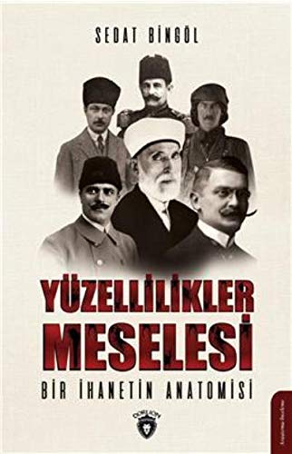 Yüzellilikler Meselesi - Bir Ihanetin Anatomisi (Paperback)