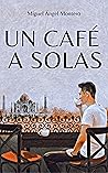 UN CAFÉ A SOLAS