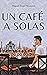 UN CAFÉ A SOLAS by Miguel Ángel Montero