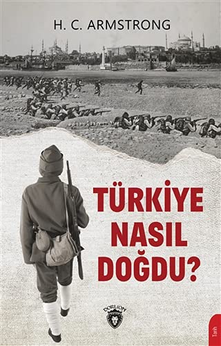 Türkiye Nasil Dogdu ? (Paperback)