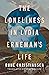 The Loneliness in Lydia Ern...