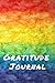 Gratitude Journal: Being th...