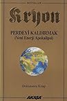 Perdeyi Kaldirmak - Kryon 9