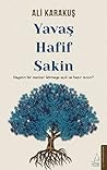 Yavas, Hafif, Sak...