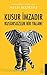 Kusur Imzadir Kusursuzluk Bir Yalan! by Melis Bozkurt