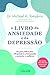 O Livro da Ansiedade e da Depressão (Portuguese Edition)