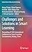 Challenges and Solutions in Smart Learning: Proceeding of 2018 International Conference on Smart Learning Environments, Beijing, China (Lecture Notes in Educational Technology)