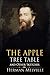 The Apple-Tree Table, and Other Sketches: A Classic (Annotated) Edition of Herman Melville Novel (Editor by Maylada Classic)