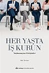 Her Yaşta İş Kurun / Yaşlanmayan Girişimler [Paperback] Rick Terrien and Taner Kural