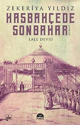 Hasbahcede Sonbahar; Lale Devri (Paperback)