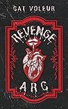 Revenge Arc by Cat Voleur