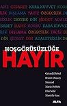 Hoşgörüsüzlüğe Hayır
