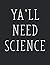 Ya'll Need Science - Science Notebook with Lined and Graph Pa... by B Wilson