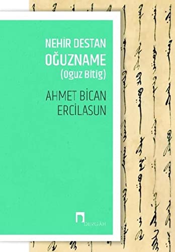 Nehir Destan Oguzname (Oguz Bitig)