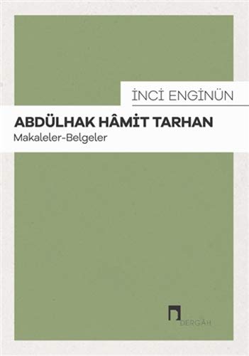 Abdülhak Hâmit Tarhan: Makaleler - Belgeler (Paperback)