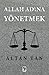Allah Adina Yönetmek by Altan Tan