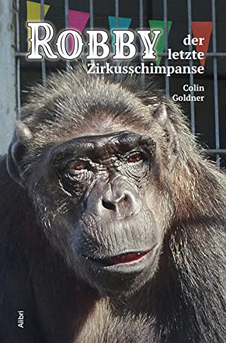 Robby - der letzte Zirkusschimpanse (Paperback)