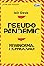 Psuedopandemic by Iain Davis
