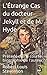 L’Étrange Cas du Docteur Jekyll et de M. Hyde: Précédé d'une courte biographie de l'auteur (French Edition)