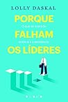 Porque Falham os Líderes (Portuguese Edition) Porque Falham os Líderes (Portuguese Edition)