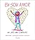 Eu Sou Amor (Portuguese Edition)