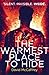 The Warmest Place to Hide