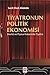 Tiyatronun Politik Ekonomisi by Sacit Hadi Akdede