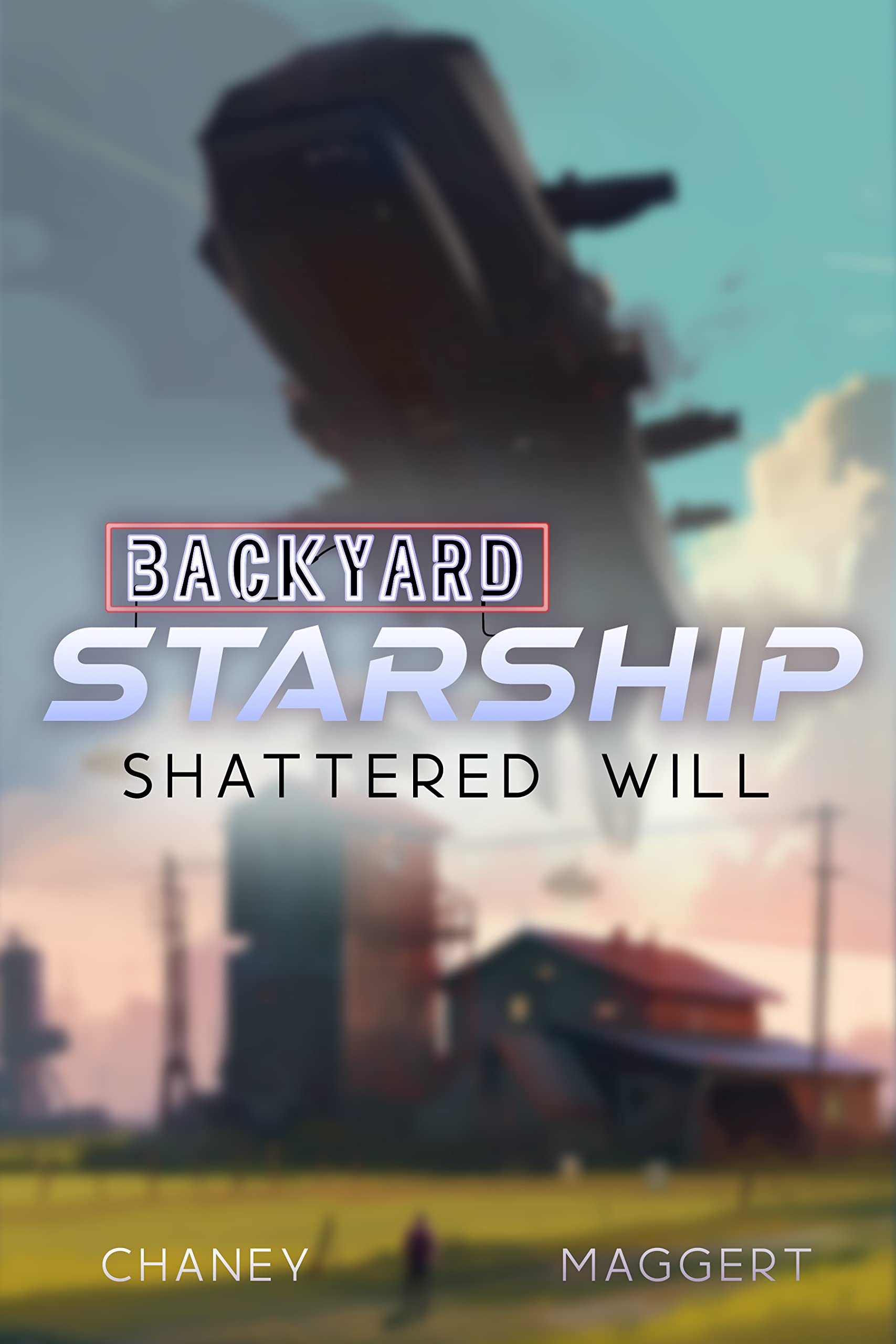Shattered Will (Backyard Starship, #14)