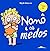 Nonô e os Medos (Portuguese Edition)