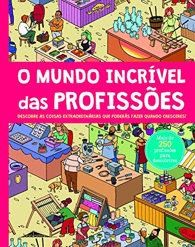 O Mundo Incrível das Profissões (Hardcover)