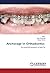 Anchorage In Orthodontics: ...