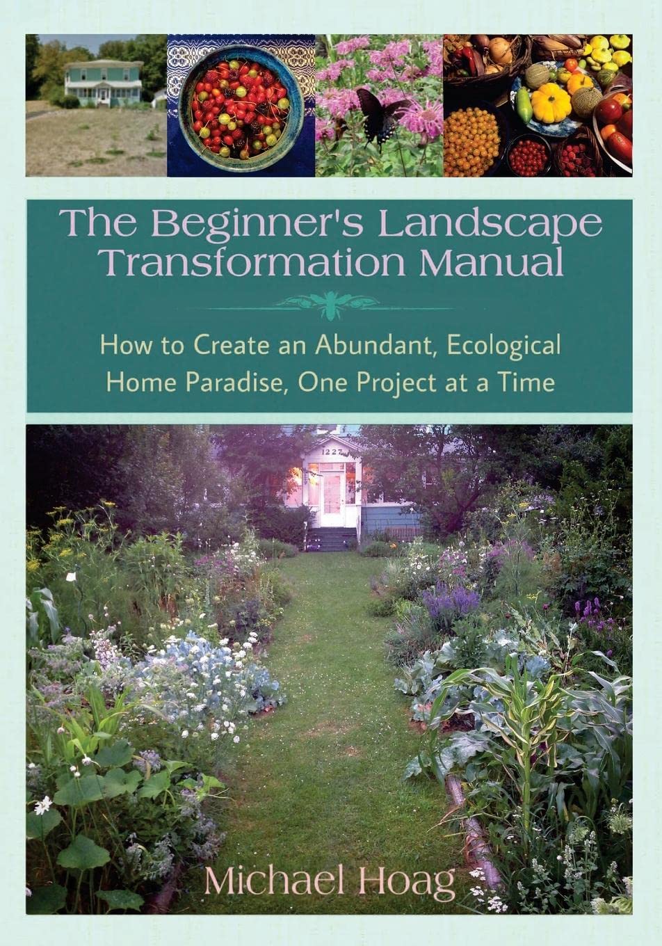 The Beginnner's Landscape Transformation Manual (Paperback)