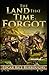 The Land That Time Forgot Annotated