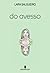 DO AVESSO (Portuguese Edition)