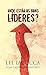 Onde Estão os Bons Líderes?