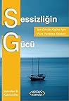 Sessizligin Gucu Sessizligin Gucu